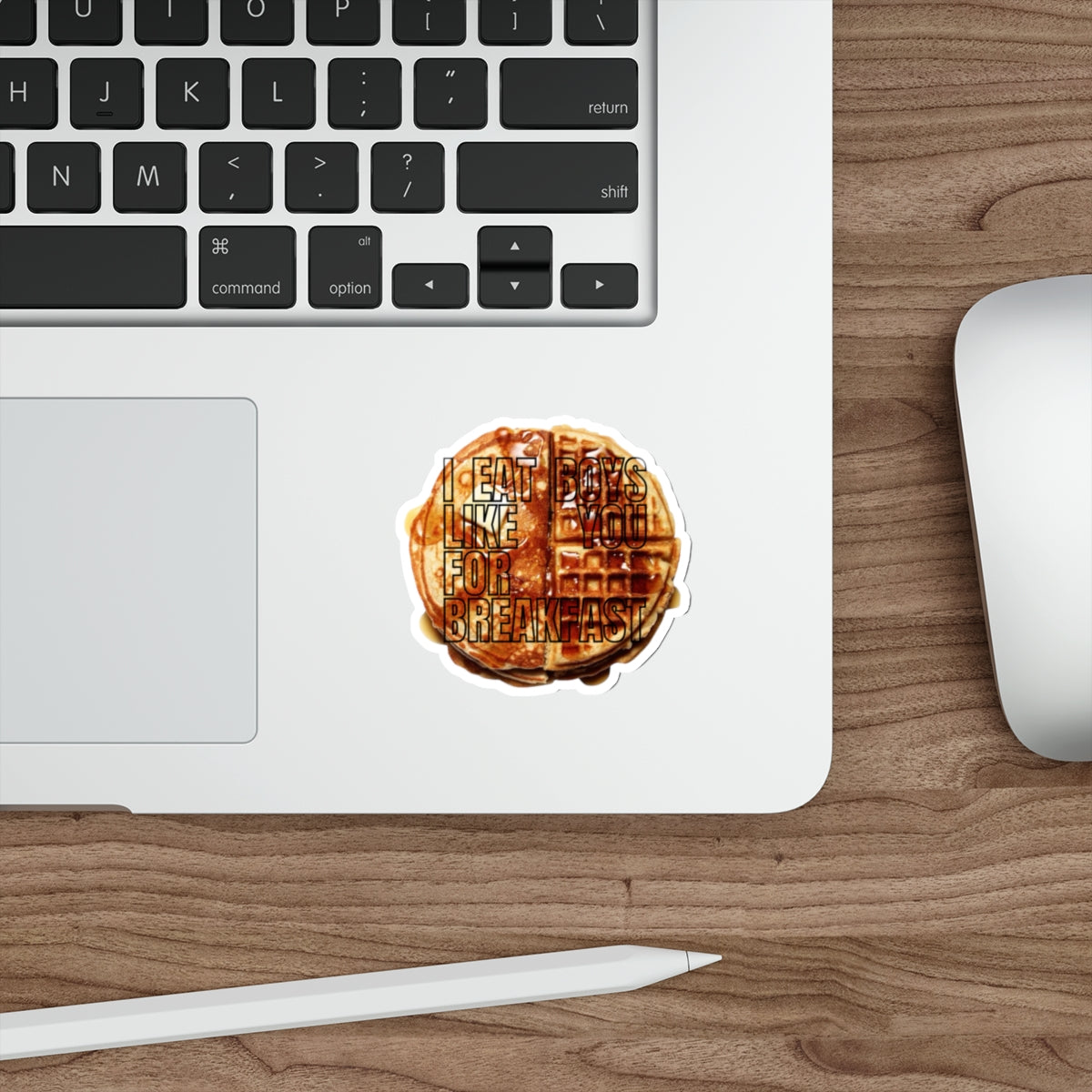 "i eat boys like you for breakfast" sticker