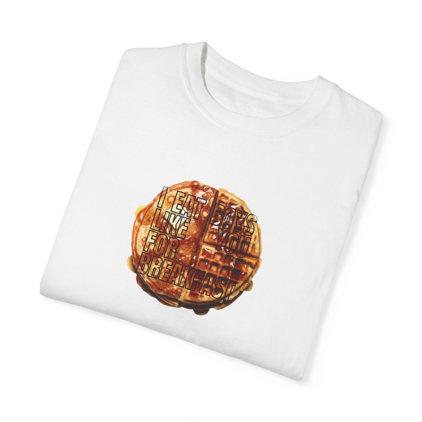 "i eat boys like you for breakfast" graphic tee