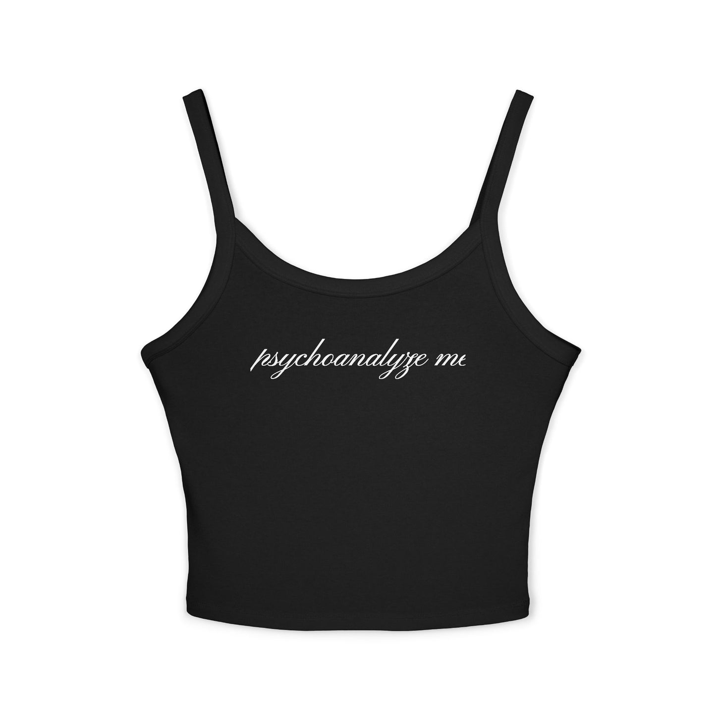 "psychoanalyze me" tank