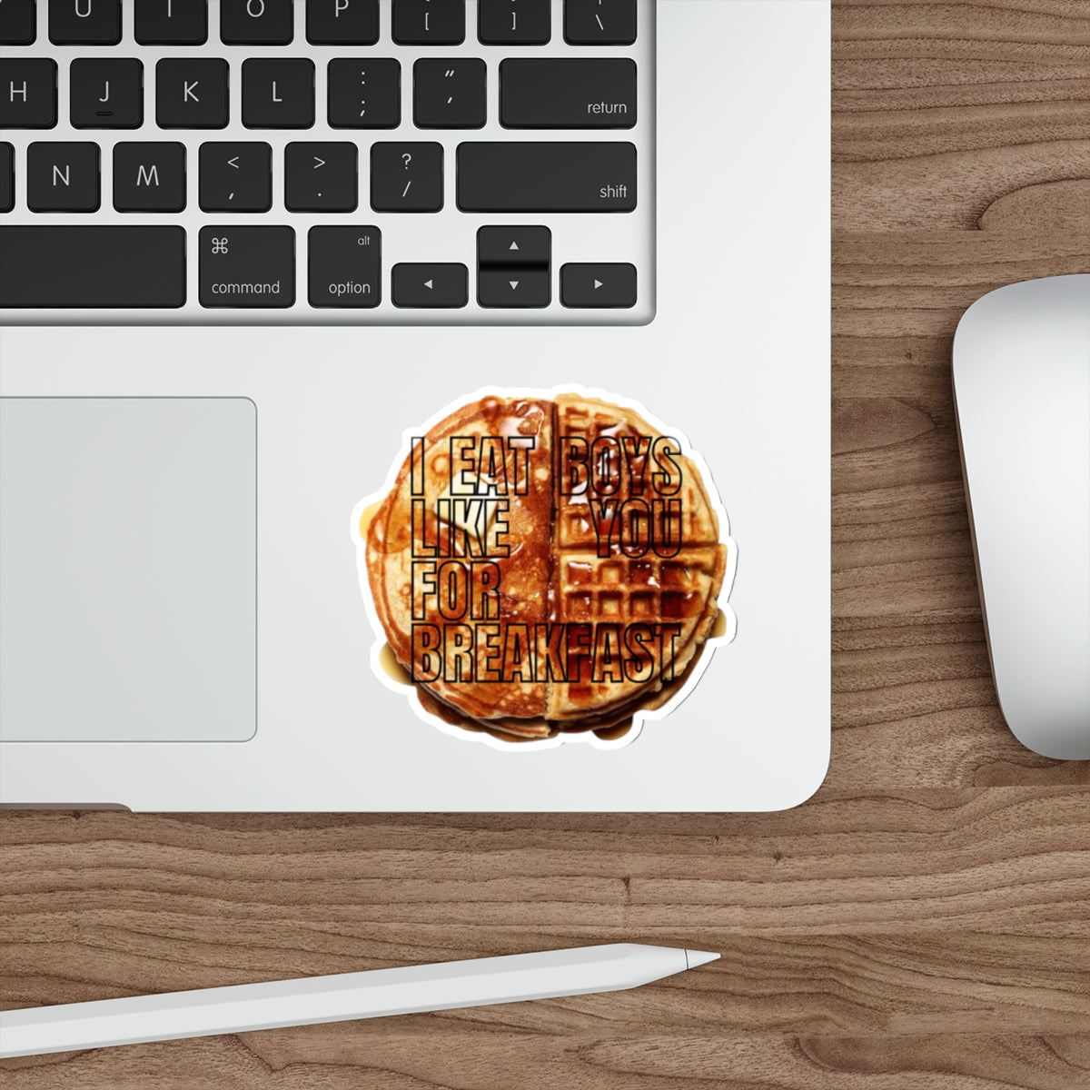 "i eat boys like you for breakfast" sticker